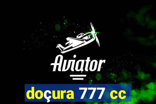 doçura 777 cc